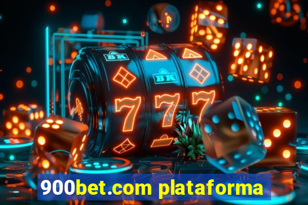 900bet.com plataforma